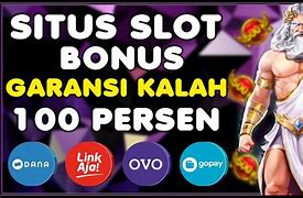 Situs Slot Kalah Saldo Kembali